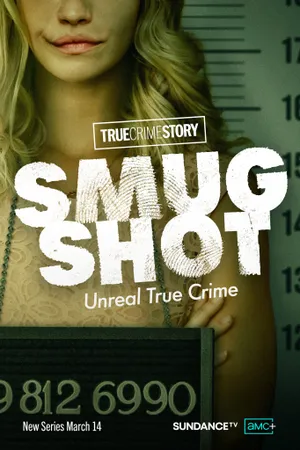 True Crime Story: Smugshot