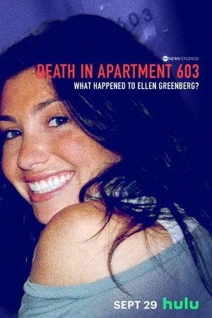 Death in Apartment 603: What Happened to Ellen Greenberg?