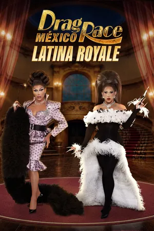 Drag Race México: Latina Royale
