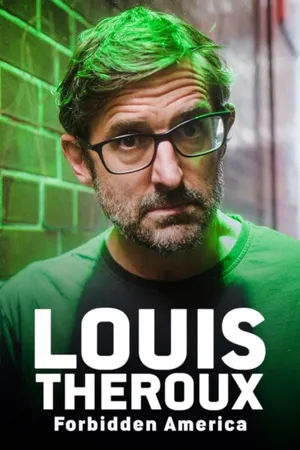 Louis Theroux: Forbidden America