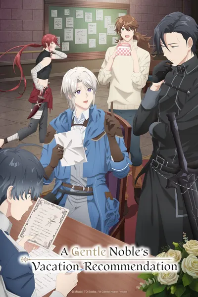 A Gentle Noble's Vacation Recommendation