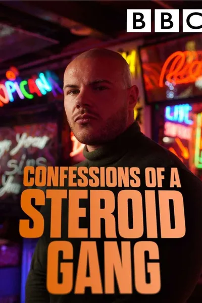 Confessions of a Steroid Gang