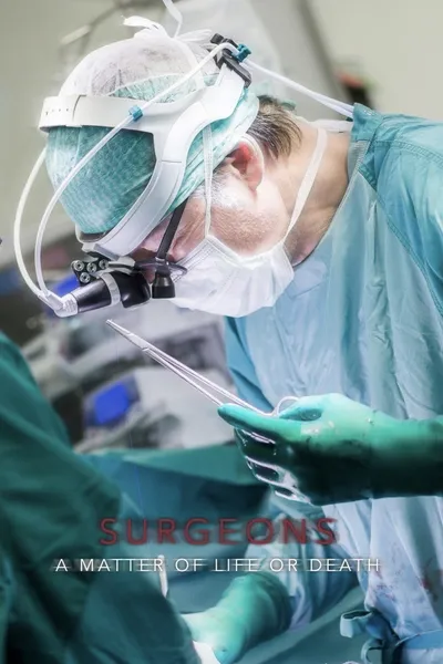 Surgeons: A Matter of Life or Death