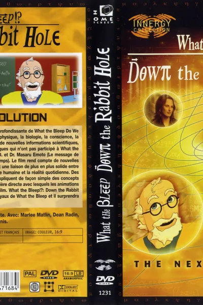 What the Bleep!?: Down the Rabbit Hole