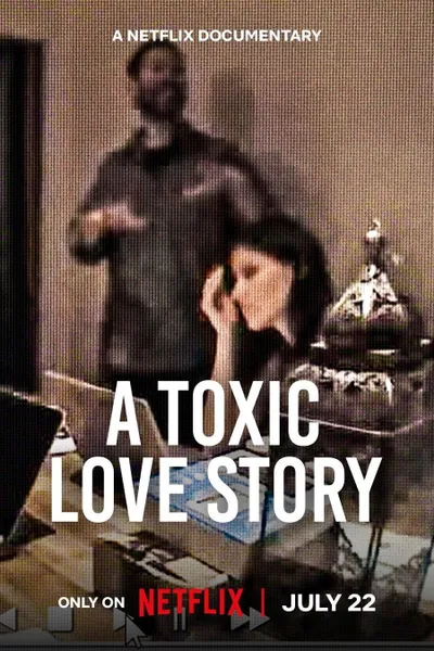 A Toxic Love Story