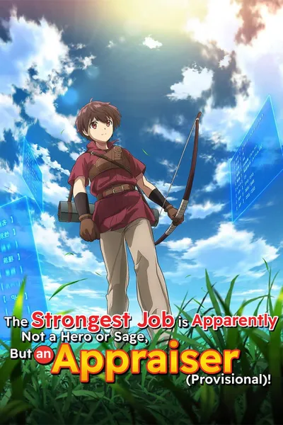 The Strongest Job Is Apparently Not a Hero or a Sage, but an Appraiser (Provisional)!