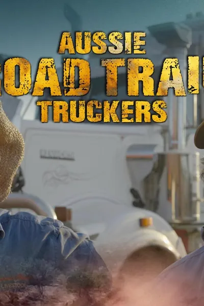 Aussie Road Train Truckers